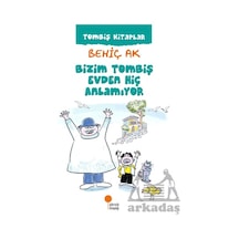 Bizim Tombiş Evden Hiç Anlamıyor Günışığı Kitaplığı
