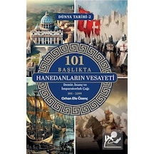 101 Başlıkta Hanedanların Vesayeti / Dünya Tarihi 2 & Demir, İ...