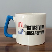Html'ni Ustasıyım Java'nın Hastasıyım Baskılı Mavi Kulplu D Kupa