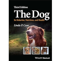 The Dog: Its Behavior, Nutrition, And Health, 3rd Edition