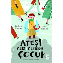 Ateşi Geri Getiren Çocuk