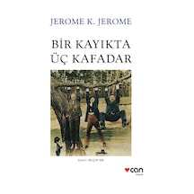 Bir Kayıkta Üç Kafadar - Jerome K. Jerome -  Can Yayınları