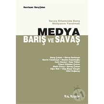 Medya Barış ve Savaş - Savaş Ortamında Barış Medyasını Yaratmak- Kalkedon