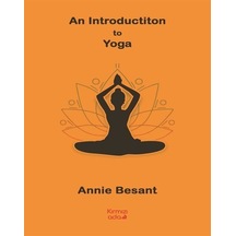 An Introductiton To Yoga / Annie Besant