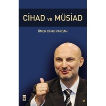 Cihad ve MÜSİAD - Ömer Cihad Vardan - Timaş Yayınları