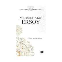 Mehmet Akif Ersoy / Ahmet Burak Demir