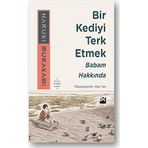 Bir Kediyi Terk Etmek - Babam Hakkında - Haruki Murakami - Doğan Kitap