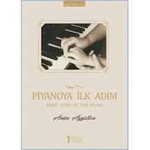 7'den 77'ye Piyanoya İlk Adım - Amine Aygistova - Müzik Eğitimi Yayınları