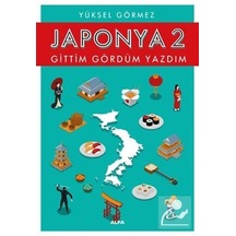 Japonya Gittim Gördüm Yazdım 2 - Yüksel Görmez