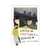 Ünsüz Youtuberın Günlüğü \ Miyase Sertbarut - Altın Kitaplar Yayı