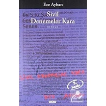 Sivil Denemeler Kara / Ece Ayhan