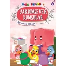 Yardımsever Komşular-Mini Masallar 4-Güvenilir Olmak - Nalan Aktaş Sönmez - Timaş Çocuk