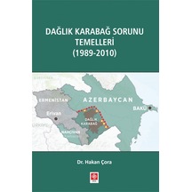 Dağlık Karabağ Sorunu Temelleri (1989 - 2010) - Hakan Çora - Ekin Basım Yayın