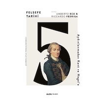 Felsefe Tarihi 5 - Aydınlanmadan Kant ve Hegel'e - Riccardo Fedriga - Alfa Yayıncılık