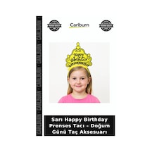 Sarı Happy Birthday Prenses Tacı Doğum Günü Taç Aksesuarı Parti Süsü Eğlence Ürünü +3