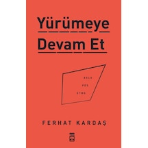 Yürümeye Devam Et