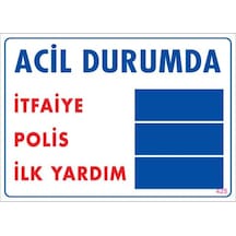 Acil Durum Uyarı Levhası 25X35 Kod:425 (125152373)