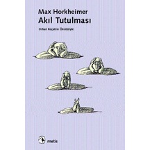 Akıl Tutulması - Max Horkheimer - Metis Yayınları