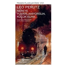 Nereye Yuvarlanıyorsun, Küçük Elma Karton Kapak / Leo Perutz