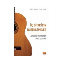 Üç Gitar İçin Düzenlemeler - Mert Ergül - Nobel Bilimsel Eserler