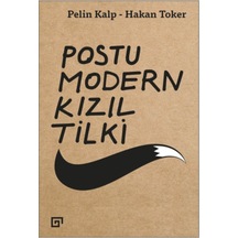 Postu Modern Kızıl Tilki - Pelin Kalp -  Hakan Toker - Koç Üniversitesi Yayınları