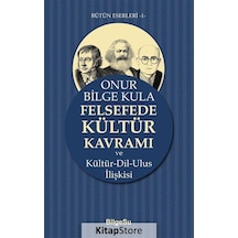 Felsefede Kültür Kavramı Ve Kültür-dil-ulus İlişkisi / Onur Bi...