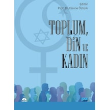 Toplum Din ve Kadın - Nobel Akademik Yayıncılık