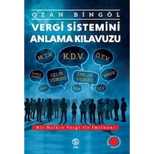 Vergi Sistemini Anlama Kılavuzu Bir Halkın Vergi İle İmtihanı ...