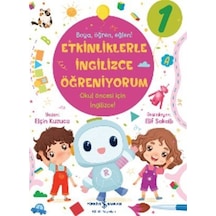 Etkinliklerle İngilizce Öğreniyorum 1- Boya Öğren Eğlen! - Elçin Kuzucu - İş Bankası Kültür Yayınları