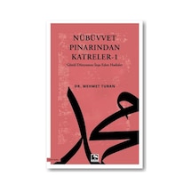 Nübüvvet Pınarından Katreler - 1 Gönül Dünyamızı İnşa Eden Hadisler - Ccgx-896647