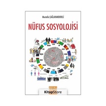 Nüfus Sosyolojisi / Doç. Dr. Mustafa Çağlayandereli