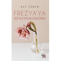 Frezya’Ya Söyleyemediklerim - Panu Kitap