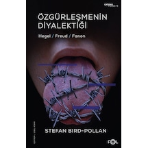 Özgürleşmenin Diyalektiği / Stefan Bird-pollan