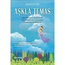 Aşkla Temas - Hayati Sır - Hayykitap