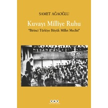 Kuvayı Milliye Ruhu Birinci Türkiye Büyük Millet Meclisi - Aıaı-821198