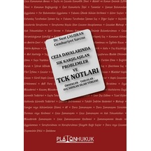 Ceza Davalarında Sık Karşılaşılan Problemler Ve Türk Ceza Kanunu Notları Suat Çalışkan