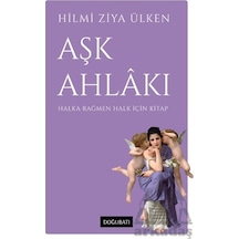 Aşk Ahlakı Doğu Batı Yayınları Hilmi Ziya Ülken
