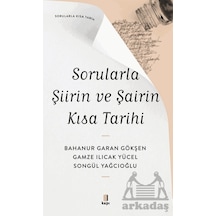 Sorularla Şiirin Ve Şairin Kısa Tarihi