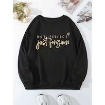 Just Forgiven Kalın Kışlık Sweatshirt - Siyah Baskılı Oversize Bisiklet Yaka Siyah