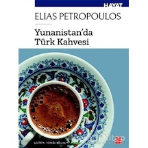 Yunanistan'da Türk Kahvesi - Elias Petropoulos - Kırmızı Kedi