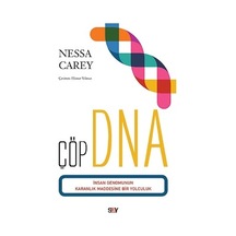 Çöp DNA-İnsan Genomunun Karanlık Maddesine Bir Yolculuk - Nessa Carey - Say Yayınları