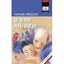 Şu Benim Mavi Babam - Haydar Ergülen - Günışığı Kitaplığı