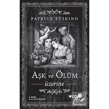 Aşk ve Ölüm Üzerine / Patrick Süskind