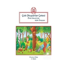 Çok Okuyanlar Çetesi Öykü Anlatıyor 8+yaş / Ayfer Öneysan