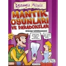 Mantık Oyunları ve Paradokslar - Eğlenceli Matematik - Serhan Büyükkeçeci - Eğlenceli Bilgi
