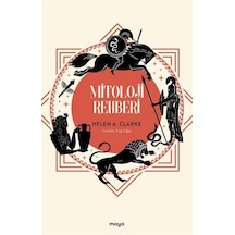 Mitoloji Rehberi - Helen A. Clarke - Maya Kitap