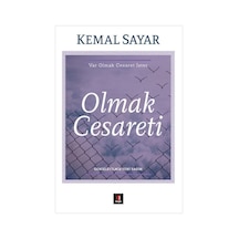 Olmak Cesareti - Kemal Sayar