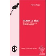 Varlık Ve Bilgi - Harun Tepe - Türkiye Felsefe Kurumu