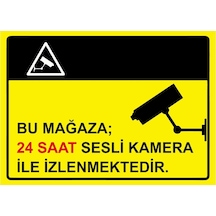 Bu Mağaza 24 Saat Sesli Kamera İle İzlenmektedir İsg Uyarı Levhası Pvc A4 21x30 Cm