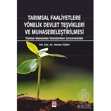 Tarımsal Faaliyetlere Yönelik Devlet Teşvikleri ve Muhasebeleştirilmesi - Osman Tuğay - Ekin Basım Yayın